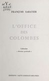 François Sabatier - L'office des colombes.