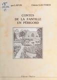 Monique Lafon - Contes de la fantille en Périgord.