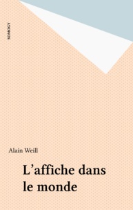 Alain Weill - L'affiche dans le monde.