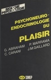 G. Abraham et P. Marrama - Psychoneuro-endocrinologie du plaisir.