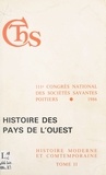  Congrès national des sociétés - Actes du 111e Congrès national des sociétés savantes (2) : Histoire des pays de l'Ouest - Poitiers, 1986.