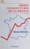 Michel Boëda - Profil conjoncturel de la France.