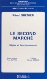Rémi Grenier - Second Marche. Regles Et Fonctionnement.
