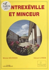 Michel Brunner et Gérard Lynde - Contrexéville et minceur.