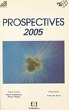  Commissariat Général du Plan et  Centre national de la recherch - Prospectives 2005 : explorations de l'avenir.