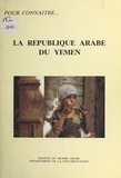 Sophie Pommier - La République arabe du Yémen.