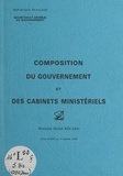  Secrétariat général du gouvern - Composition du gouvernement et des cabinets ministériels : ministère Michel Rocard.