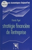 Patrick Piget et Hubert de La Bruslerie - Stratégie financière de l'entreprise.