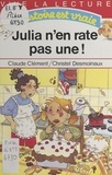 Christel Desmoinaux et  Clément - Julia n'en rate pas une !.