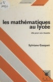  Jacquart - Les mathématiques au lycée - Clés pour une réussite.