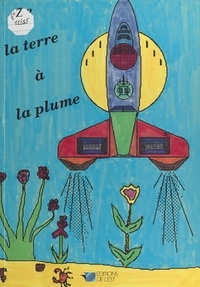  Collectif - De la Terre à la plume.