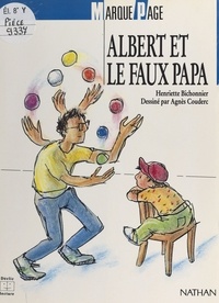 Henriette Bichonnier - Albert et le faux papa.