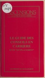 Laure Fournier et Pierre Sahnoun - Guide des conseils en carrière et en outplacement.