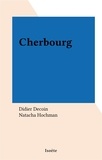 Didier Decoin et Natacha Hochman - Cherbourg.