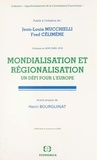 Célimène Mucchielli - Mondialisation et régionalisation - Un défi pour l'Europe.