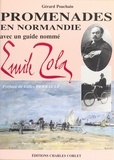 Gérard Pouchain - Promenades En Normandie Avec Un Guide Nomme Emile Zola.