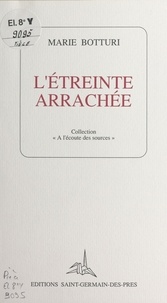 Marie Botturi - L'étreinte arrachée.