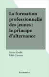 Xavier Greffe - La formation professionnelle des jeunes - Le principe d'alternance.