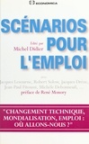 René Monory et Jacques Lesourne - Scénarios pour l'emploi.