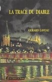 Gérard Laveau - Le choucas noir  : La trace du diable.