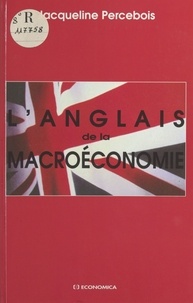Jacqueline Percebois - L'anglais de la macroéconomie.