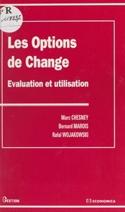 Marc Chesney - Les options de change - Évaluation et utilisation.