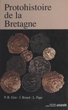 Jacques Briard - Protohistoire de la Bretagne.