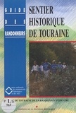  Comité départemental de la féd et Jean Dumont - Sentier historique de Touraine.