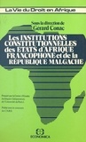 Gérard Conac - Les institutions constitutionnelles des États d'Afrique francophone et de la République malgache.