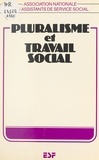  Association nationale des assi et Elisabeth Prieur - Pluralisme et travail social.