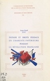 J-N Luc - Paysans et droits féodaux en Charente-inférieure pendant la Révolution française.
