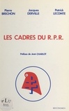 Pierre Bréchon et Jacques Derville - Les cadres du R.P.R..