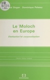 Mattei Dogan et Dominique Pélassy - Le Moloch en Europe : étatisation et corporatisation.