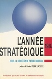 Pascal Boniface - L'année stratégique 1987.