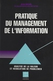 Eric Sutter et Jean Michel - Pratique Du Management De L'Information. Analyse De La Valeur Et Resolution De Problemes.