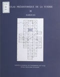 Jamel Zoughlami et Robert Chenorkian - Atlas préhistorique de la Tunisie (11) : Kairouan.
