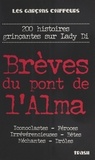  Les Garcons Coiffeurs - Breves Du Pont De L'Alma. 200 Histoires Grincantes Sur Lady Di.