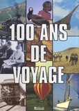 Yves Crapez et  Collectif - 100 ans de voyage.