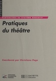 Christiane Page - Pratiques du théâtre.