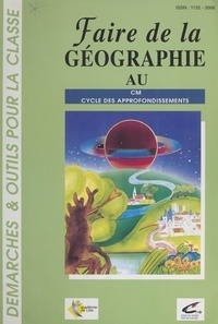 Guy Jovenet et Marie Oudar - Faire de la géographie au cours moyen.