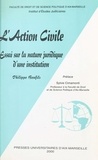  Collectif - L'action civile - Essai sur la nature juridique d'une institution.