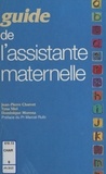 Dominique Morena et Jean-Pierre Charvet - Guide De L'Assistante Maternelle.