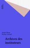 Jacques Borgé et Nicolas Viasnoff - Archives des instituteurs.