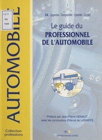 Jean-Paul Debeuret et  Collectif - Le guide du professionnel de l'automobile.