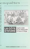 Rémi Fabre - La Côte-d'Ivoire - Regards croisés sur les relations entre la France et l'Afrique.