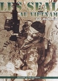 Eric Micheletti - Les SEAL au Vietnam.