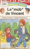 Claude Clément - La mob de Vincent.