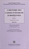  Collectif - L'histoire des caisses d'épargne européennes - Tome 3.