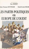 Julian-Thomas Hottinger et Guy Hermet - Les partis politiques en Europe de l'Ouest.