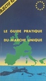 Bruno Vever et Fernande Pellejero - Objectif 92, le guide pratique du marché unique.